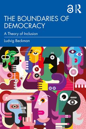 The Boundaries of Democracy: A Theory of Inclusion de Ludvig Beckman