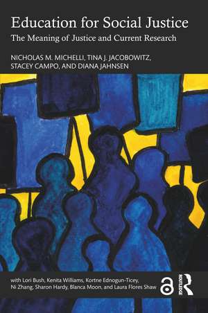 Education for Social Justice: The Meaning of Justice and Current Research de Nicholas M. Michelli