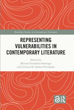 Representing Vulnerabilities in Contemporary Literature de Miriam Fernández-Santiago