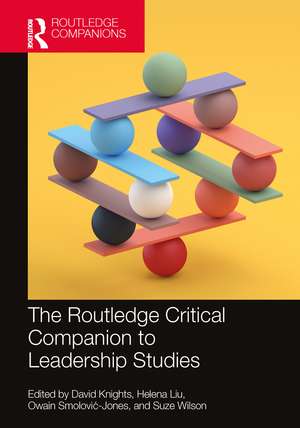 The Routledge Critical Companion to Leadership Studies de David Knights