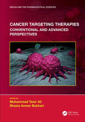 Cancer Targeting Therapies: Conventional and Advanced Perspectives de Muhammad Yasir Ali