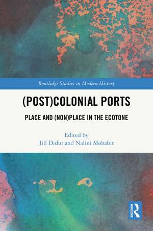 (Post)Colonial Ports: Place and (Non)Place in the Ecotone de Jill Didur