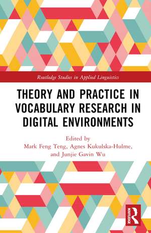 Theory and Practice in Vocabulary Research in Digital Environments de Mark Feng Teng