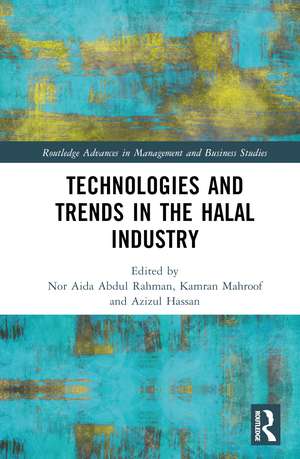 Technologies and Trends in the Halal Industry de Nor Aida Abdul Rahman