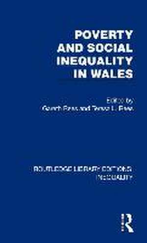 Poverty and Social Inequality in Wales de Gareth Rees