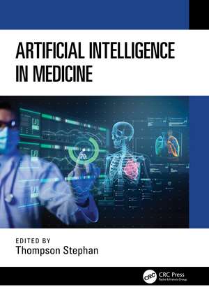 Artificial Intelligence in Medicine de Thompson Stephan