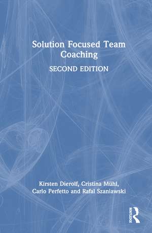 Solution Focused Team Coaching de Kirsten Dierolf