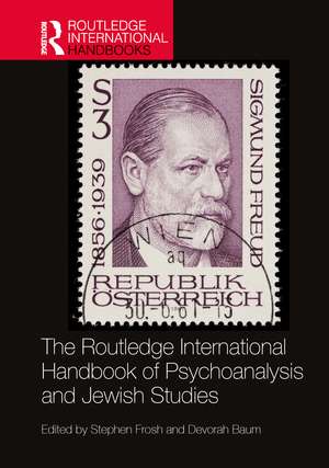 The Routledge International Handbook of Psychoanalysis and Jewish Studies de Stephen Frosh