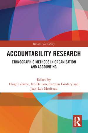 Accountability Research: Ethnographic Methods in Organisation and Accounting de Hugo Letiche