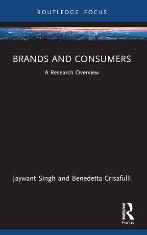 Brands and Consumers: A Research Overview de Jaywant Singh