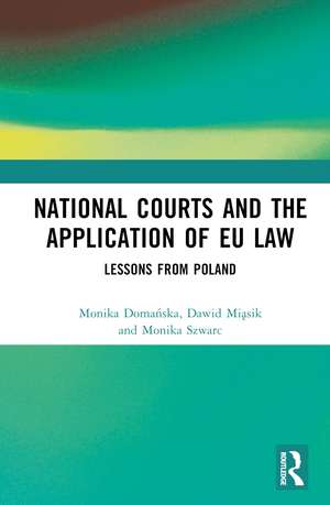 National Courts and the Application of EU Law: Lessons from Poland de Monika Domańska