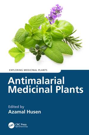 Antimalarial Medicinal Plants de Azamal Husen