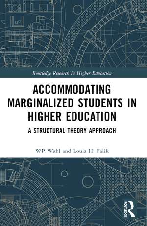 Accommodating Marginalized Students in Higher Education: A Structural Theory Approach de WP Wahl