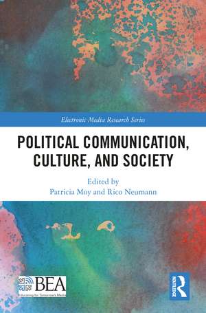 Political Communication, Culture, and Society de Patricia Moy