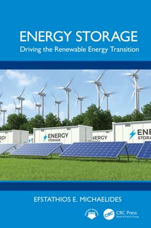 Energy Storage: Driving the Renewable Energy Transition de Efstathios E. Michaelides