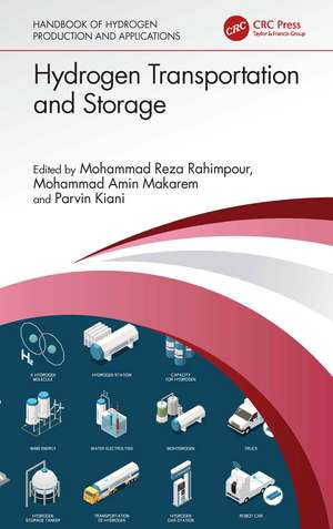 Hydrogen Transportation and Storage de Mohammad Reza Rahimpour