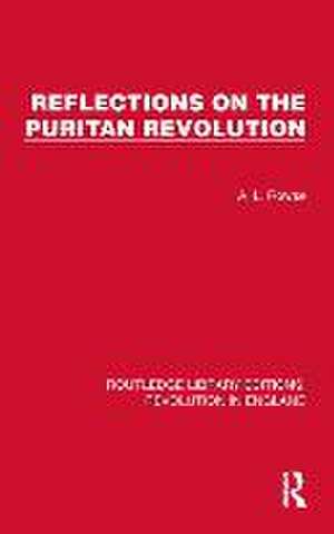 Reflections on the Puritan Revolution de A. L. Rowse