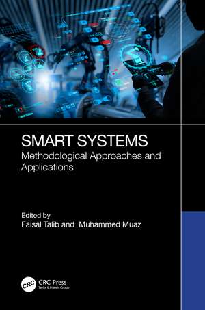 Smart Systems: Methodological Approaches and Applications de Faisal Talib