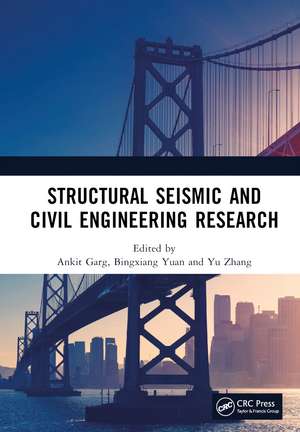 Structural Seismic and Civil Engineering Research: Proceedings of the 4th International Conference on Structural Seismic and Civil Engineering Research (ICSSCER 2022), Qingdao, China, 21-23 October 2022 de Ankit Garg