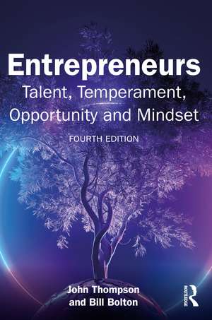 Entrepreneurs: Talent, Temperament, Opportunity and Mindset de John Thompson