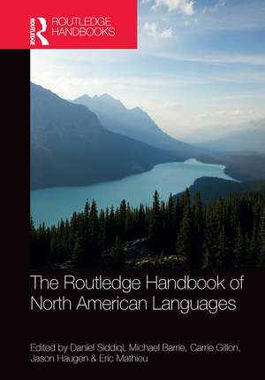 The Routledge Handbook of North American Languages de Daniel Siddiqi