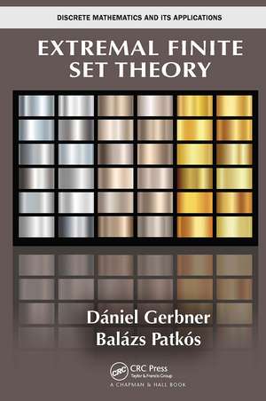 Extremal Finite Set Theory de Daniel Gerbner