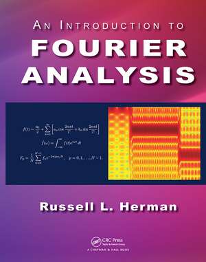 An Introduction to Fourier Analysis de Russell L. Herman