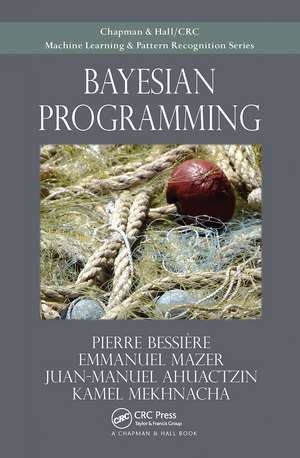 Bayesian Programming de Pierre Bessiere