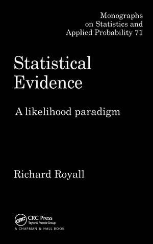 Statistical Evidence: A Likelihood Paradigm de Richard Royall