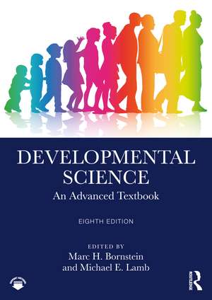 Developmental Science: An Advanced Textbook de Marc H. Bornstein