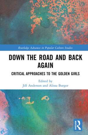 Down the Road and Back Again de Alissa Burger