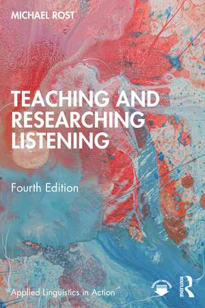 Teaching and Researching Listening de Michael Rost