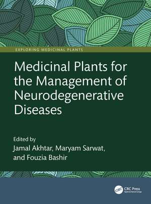 Medicinal Plants for the Management of Neurodegenerative Diseases de Jamal Akhtar