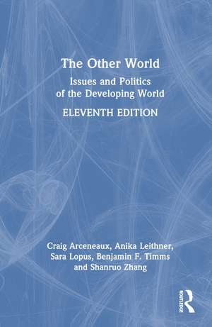 The Other World: Issues and Politics of the Developing World de Craig Arceneaux