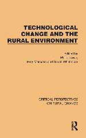 Technological Change and the Rural Environment de Philip Lowe