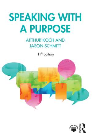 Speaking with a Purpose de Arthur Koch