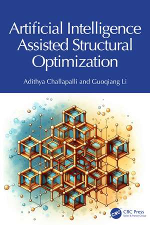 Artificial Intelligence Assisted Structural Optimization de Adithya Challapalli