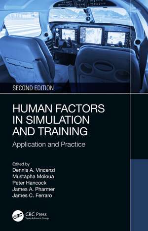 Human Factors in Simulation and Training: Application and Practice de Dennis A. Vincenzi
