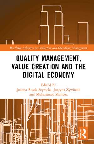 Quality Management, Value Creation, and the Digital Economy de Joanna Rosak-Szyrocka