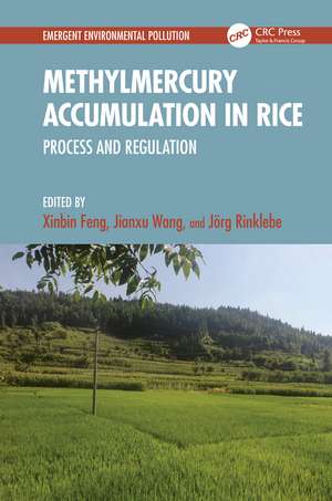 Methylmercury Accumulation in Rice: Process and Regulation de Xinbin Feng