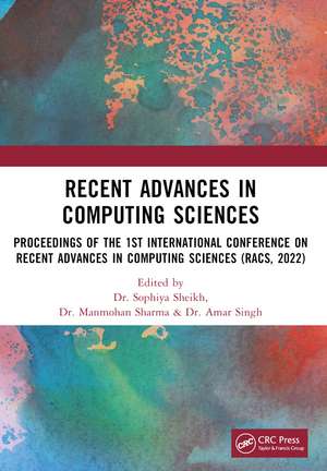 Recent Advances in Computing Sciences: Proceedings of RACS 2022 de Sophiya Sheikh