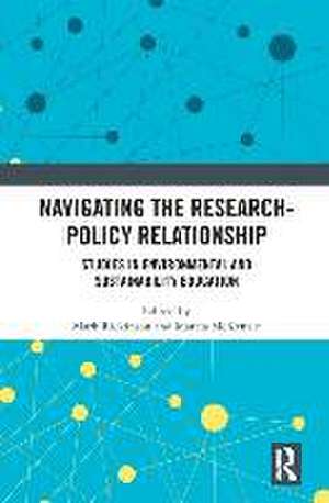 Navigating the Research-Policy Relationship: Studies in Environmental and Sustainability Education de Mark Rickinson