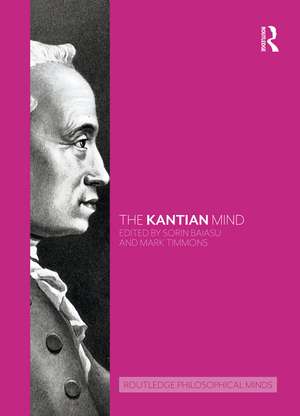 The Kantian Mind de Sorin Baiasu