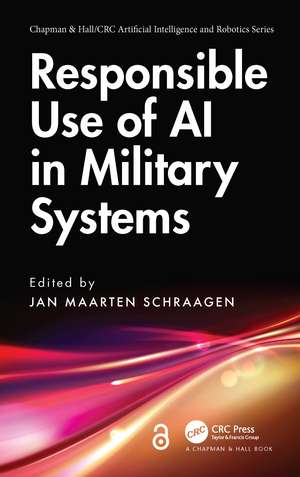 Responsible Use of AI in Military Systems de Jan Maarten Schraagen