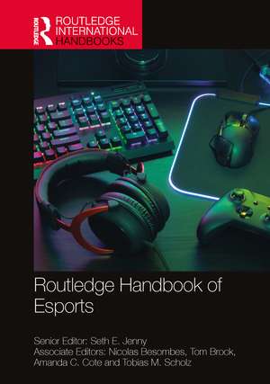 Routledge Handbook of Esports de Seth E. Jenny