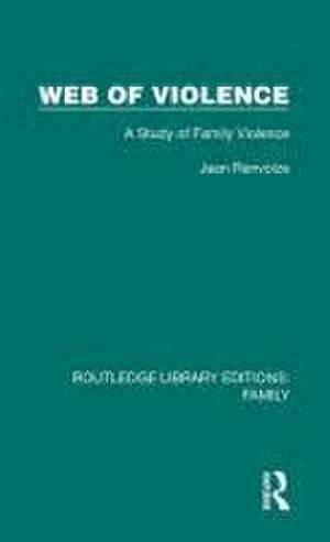 Web of Violence: A Study of Family Violence de Jean Renvoize