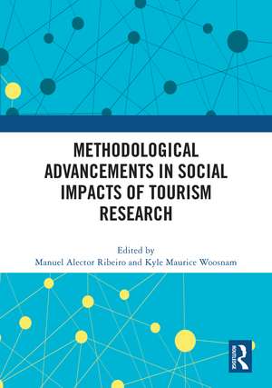 Methodological Advancements in Social Impacts of Tourism Research de Manuel Alector Ribeiro