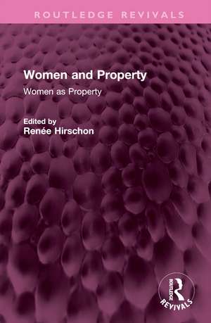 Women and Property: Women as Property de Renee Hirschon