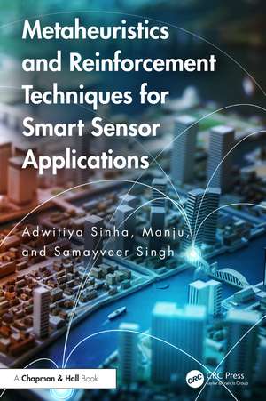 Metaheuristics and Reinforcement Techniques for Smart Sensor Applications de Adwitiya Sinha