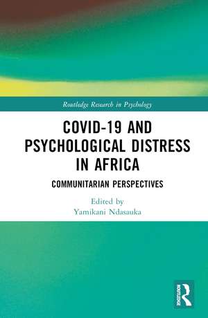 COVID-19 and Psychological Distress in Africa: Communitarian Perspectives de Yamikani Ndasauka